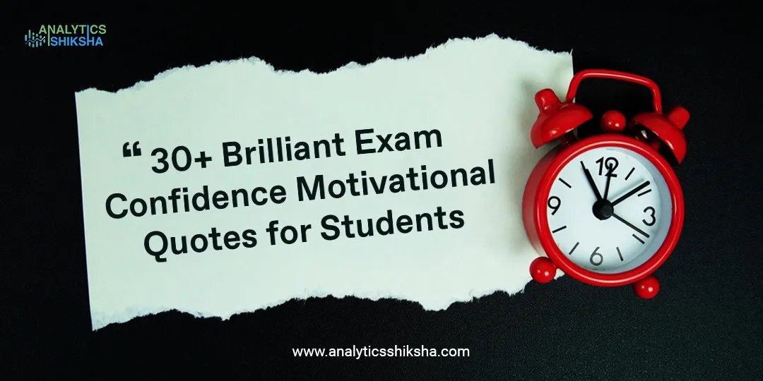 30+ Brilliant Exam Confidence Motivational Quotes for Students